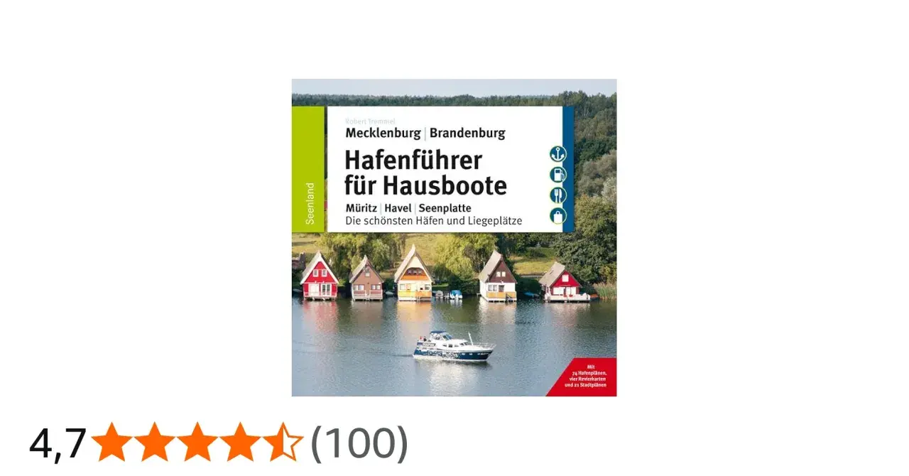 Hafenführer für Hausboote: Mecklenburg-Brandenburg. Entdecke die schönsten Häfen und Liegeplätze am Spree Havel Kanal.
